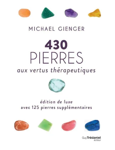1 Livre 430 pierres aux vertus thérapeutiques édition de luxe